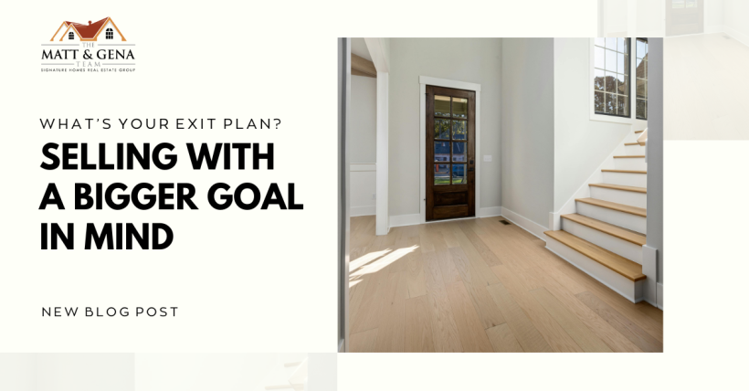 What’s Your Exit Plan? Selling with a Bigger Goal in Mind